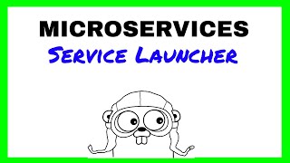 Microservices Tutorial - Custom Service Launcher