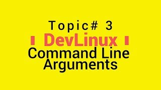 Bash Shell Scripting - Topic# 3 - Command Line Arguments