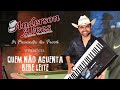 Quem Num Aguenta bebe leite - Anderson Alves & Seus Teclados (Clipe Oficial)