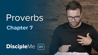 Proverbs 7 | Avoid Temptation