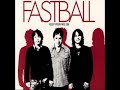 fastball the way hq audio