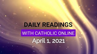 Daily Reading for Thursday, April 1st, 2021HD