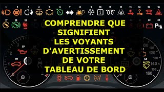 COMPRENDRE ET DECRYPTER QUE SIGNIFIENT LES VOYANTS D'AVERTISSEMENT DE VOTRE TABLEAU DE BORD #auto