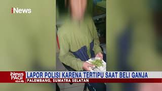 Tertipu saat Beli Ganja, Pria di Palembang Lapor Polisi #iNewsPagi 31/03