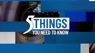 Monday, Sep. 22, 2025: 5 things you need to know