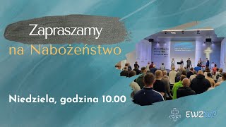 EWZWP Online | 02.02.2025 Niedziela | Ewangeliczna Wspólnota Zielonoświątkowa Zbór Wola Piotrowa