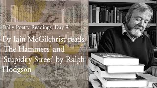 Daily Poetry Readings #9: The Hammers and Stupidity Street by Ralph Hodgson