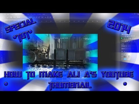 *Special TUT* - How To Make ALI A's YouTube Thumbnail 2014 HD *Special TUT* - How To Make ALI A's YouTube Thumbnail 2014 HD