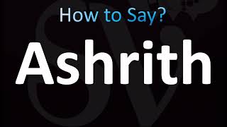 How to Pronounce Ashrith (CORRECTLY!)