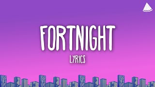 Taylor Swift - Fortnight (Lyrics) Ft. Post Malone