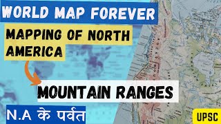 Mountains of North America | World map | Upsc