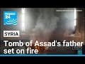 Tomb of Assad's father set on fire in Syria hometown • FRANCE 24 English