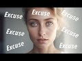 Your Excuses Ruin Your Chances With Women