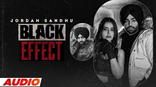Black Effect (Full Audio) | Jordan Sandhu Ft Meharvaani | Desi Cew | Latest Punjabi Songs 2022