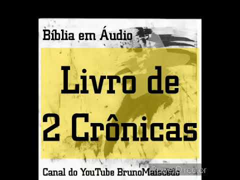 BÍBLIA EM ÁUDIO LIVRO DE 2 CRÔNICAS CAPÍTULOS 26 Ao 36🔥👊 - YouTube