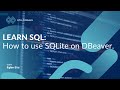 How to use SQLite on DBeaver - Step by Step -