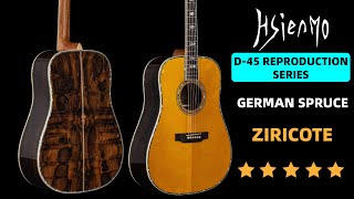 [Official Demo] New Arrival！Hsienmo D-45 reproduction German spruce top ziricote back&sides