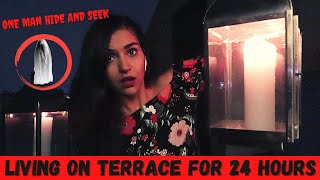 Living on Terrace for 24 HOUR Challenge😨 (Went WRONG)