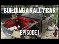 Building a Rally Car Ep.1