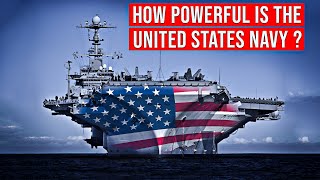 How Powerful is the United States Navy - The Might of the U.S. Navy