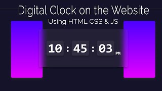 How Create Digital Clock UI Design | Html CSS & Vanilla Javascript | Programmer Shipon