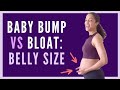 Bump vs Bloat - When Will My Belly Show? | Bump Size During Pregnancy