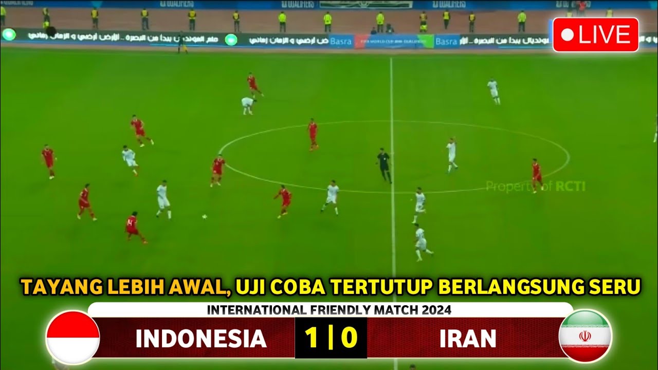 🔴 LANGSUNG • LIVE • TIMNAS INDONESIA VS IRAN | UJI COBA TERTUTUP ...