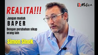 JANGAN BAPER!!!! mungkin ini alasan orang berubah sikap - Simon Sinek Sub Indo