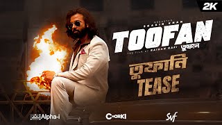 TOOFAN | Official Tease | Megastar Shakib Khan | Mimi | Chanchal | Raihan Rafi |Alpha-i |Chorki |SVF