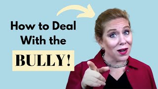 How To Successfully Deal With The Bully: Dealing With Difficult People Video Series