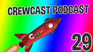 Taking Breaks. The CrewCast #29 (Podcast) Feat. Respawnonme