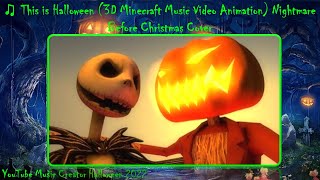♫ This is Halloween (3D Minecraft Music Video Animation) Nightmare Before Christmas Cover