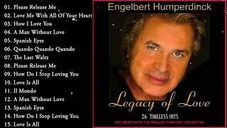 Engelbert Humperdinck Best Songs || The Best Of Engelbert Humperdinck Greatest Hits 2024