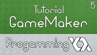 Make Games - GameMaker:Studio Tutorial - #5 Programming with GML
