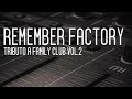 Remember Factory - Tributo a Family Club Vol.2