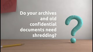 Do you have old archives to shred?