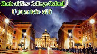 O Jesulein süß (Choir of New College Oxford) おおいとしきみどり児 やさしきイエス　(合唱)