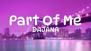 DAJANA- Part Of Me (Lyric Video)