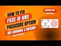 How to Fix Face ID & Passcode Option Not Showing & Missing From Settings On iPhone