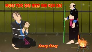 Karma & Scary Story _ Muab Tiag Qab Nees Hau Kua Lwj.....18/10/2024.