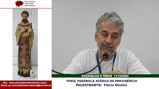 Evangelho e Prece 11/12/2024 às 19 horas - Flávio Otollini