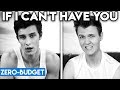 SHAWN MENDES WITH ZERO BUDGET! (If I Can't Have You PARODY)