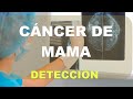 Detección del Cáncer de mama. Cribado. Mamografía