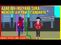 AZAB IBU-IBU YANG SUKA MENCURI AIR TETANGGANYA! | AZAB IBU JULID EPISODE 61