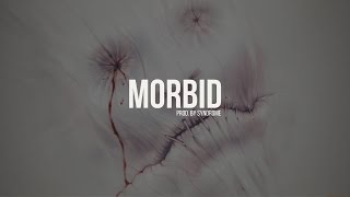FREE Dark Hip-hop Beat / Morbid (Prod. By Syndrome)