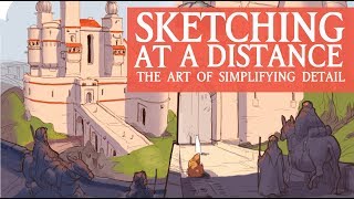 SKETCHING AT A DISTANCE: The art of simplifying detail
