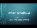 Python tutorial 09 : Data Structures in Python | Declaration in Python