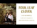 『FOUR LEAF CLOVER』Miss Crow With Mr. Lizard OST Lyrics (Chi/Pinyin/Eng)