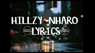 Hillzy -Nharo (lyrics)