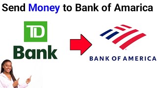 How to Send money from TD bank to another bank || Send Money TD Bank to Bank of America 2024